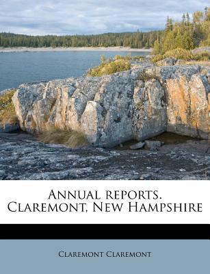 Annual Reports. Claremont, New Hampshire magazine reviews