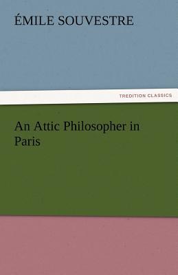 An Attic Philosopher in Paris - Complete magazine reviews