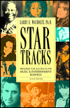 Star Tracks: Principles for Success in the Music and Entertainment Business book written by Larry E. Wacholtz
