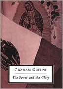 The Power and the Glory book written by Graham Greene