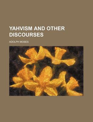 Yahvism and Other Discourses magazine reviews