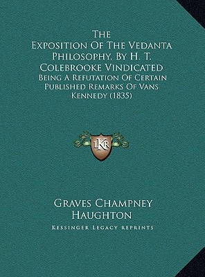 The Exposition of the Vedanta Philosophy, by H magazine reviews