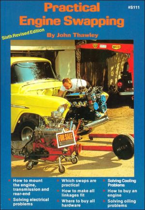 Practical Engine Swapping book written by John Thawley