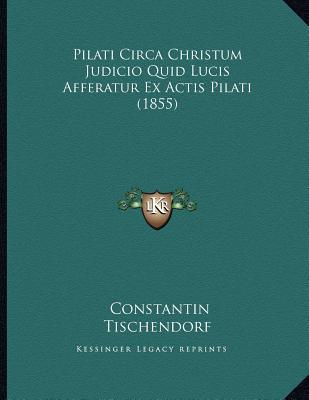 Pilati Circa Christum Judicio Quid Lucis Afferatur Ex Actis Pilati magazine reviews