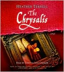 The Chrysalis, Vol. 5 book written by Heather Terrell