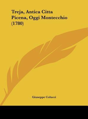 Treja, Antica Citta Picena, Oggi Montecchio magazine reviews
