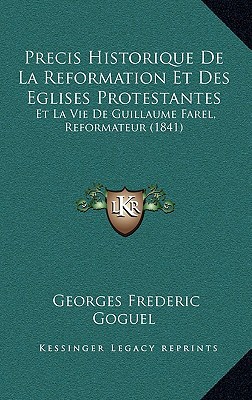 Precis Historique de La Reformation Et Des Eglises Protestantes magazine reviews