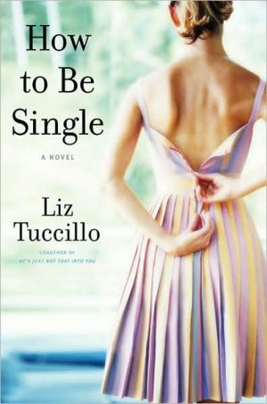 How to Be Single book written by Liz Tuccillo