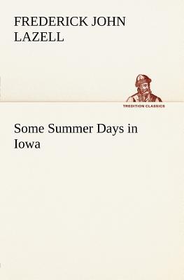 Some Summer Days in Iowa magazine reviews