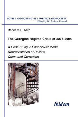 The Georgian Regime Crisis Of 2003-2004 magazine reviews