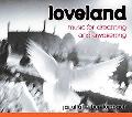 Loveland Music For Dreaming And Awakening magazine reviews
