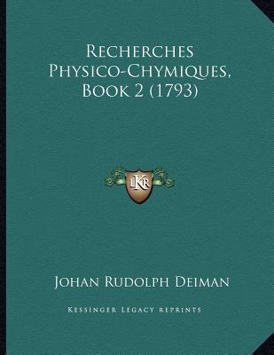 Recherches Physico-Chymiques, Book 2 magazine reviews
