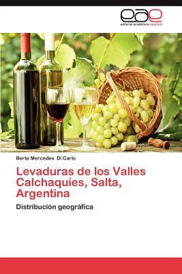 Levaduras de Los Valles Calchaqu Es, Salta, Argentina magazine reviews