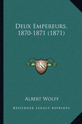 Deux Empereurs, 1870-1871 magazine reviews
