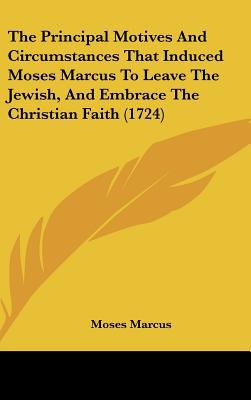 The Principal Motives and Circumstances That Induced Moses Marcus to Leave the Jewish magazine reviews