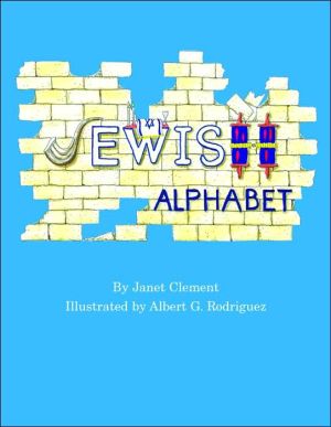 Jewish Alphabet book written by Janet Clement