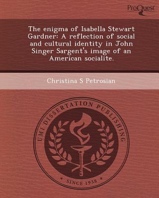 The Enigma of Isabella Stewart Gardner magazine reviews