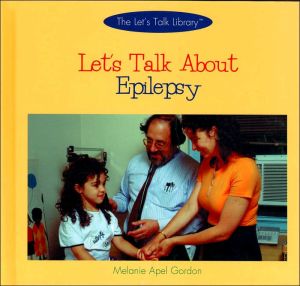 Let's Talk about Epilepsy book written by Melanie Apel Gordon