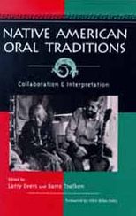 Native American Oral Tradition: Collaboration and Interpretation book written by Larry Evers