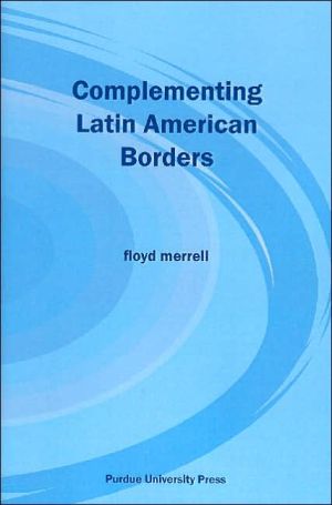Complementing Latin American Borders book written by Floyd Merrell