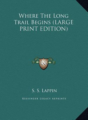 Where the Long Trail Begins magazine reviews