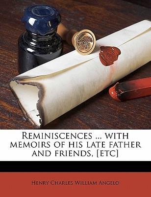 Reminiscences ... with Memoirs of His Late Father and Friends, [Etc] magazine reviews