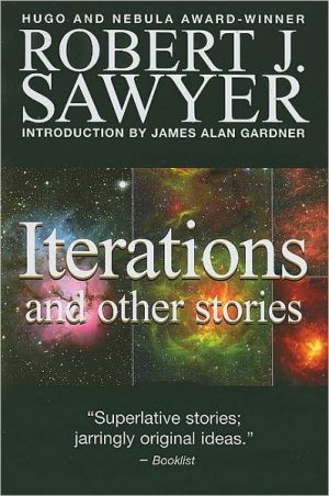 Iterations book written by Robert J. Sawyer