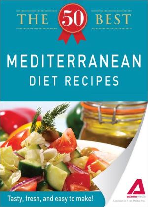 The 50 Best Mediterranean Diet Recipes: Tasty, fresh, and easy to make! magazine reviews