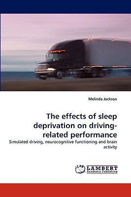 The Effects of Sleep Deprivation on Driving-Related Performance magazine reviews