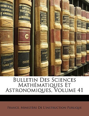Bulletin Des Sciences Mathmatiques Et Astronomiques magazine reviews