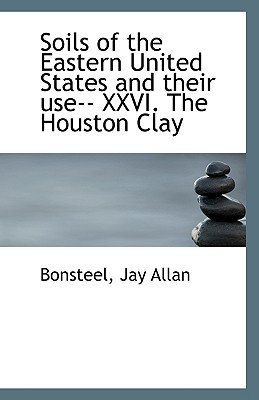 Soils of the Eastern United States and Their Use-- XXVI. the Houston Clay magazine reviews