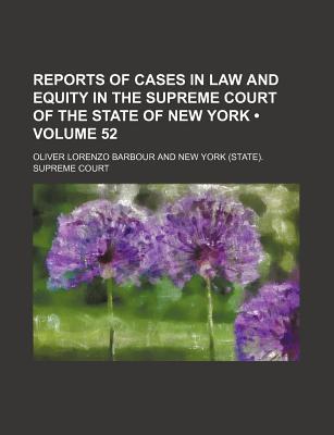 Reports of Cases in Law and Equity in the Supreme Court of the State of New York magazine reviews