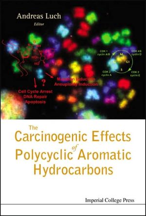 The Carcinogenic Effects of Polycyclic Aromatic Hydrocarbons book written by Andreas Luch