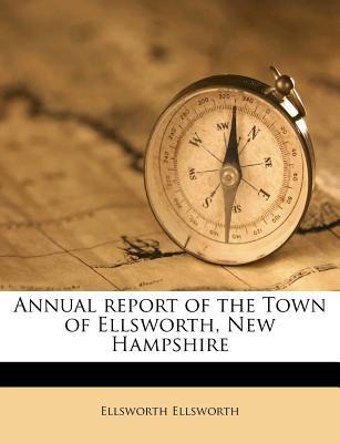 Annual Report of the Town of Ellsworth, New Hampshire magazine reviews