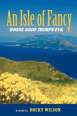An Isle of Fancy: Where Good Trumps Evil magazine reviews
