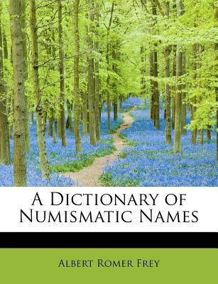 A Dictionary of Numismatic Names magazine reviews