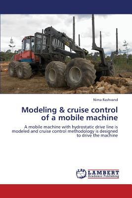 Modeling & Cruise Control of a Mobile Machine magazine reviews