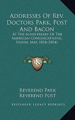 Addresses of REV. Doctors Park, Post and Bacon magazine reviews