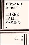 Three Tall Women book written by Edward Albee