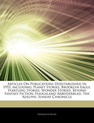 Articles on Publications Disestablished in 1955, Including magazine reviews