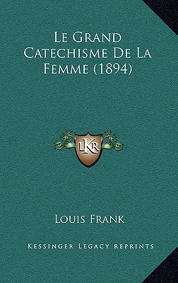 Le Grand Catechisme de La Femme magazine reviews