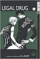 Legal Drug, Volume 3 book written by Clamp