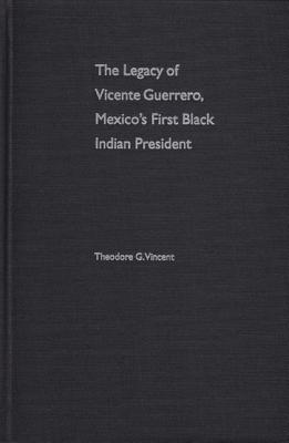 Legacy of Vicente Guerrero magazine reviews