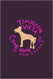 Timoleon Vieta Come Home: A Sentimental Journey written by Dan Rhodes