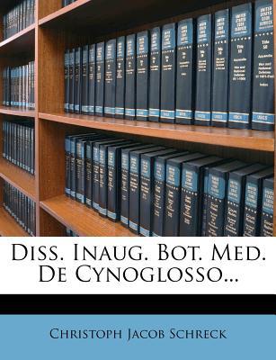 Diss. Inaug. Bot. Med. de Cynoglosso... magazine reviews
