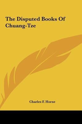 The Disputed Books of Chuang-Tze the Disputed Books of Chuang-Tze magazine reviews