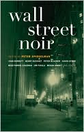 Wall Street Noir book written by Peter Spiegelman