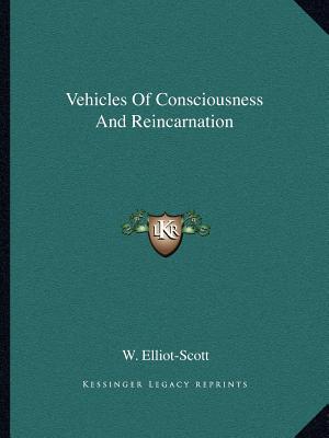 Vehicles of Consciousness and Reincarnation magazine reviews