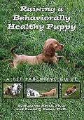 Raising a Behaviorally Healthy Puppy A Pet Parenting Guide magazine reviews