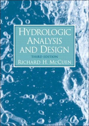 Hydrologic Analysis and Design book written by Richard H. McCuen